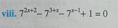 7^(2x+2)-7^(3+x)-7^(x-1)+1=0