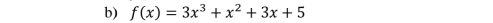 f(x)=3x^3+x^2+3x+5