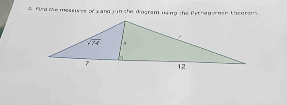 Find the measures of x and yin the diagram using the Pythagorean theorem.