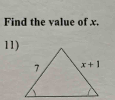 Find the value of x.
11)