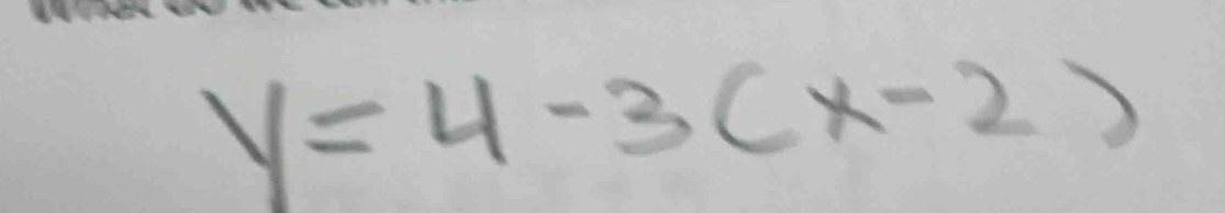 y=4-3(x-2)