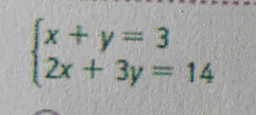 beginarrayl x+y=3 2x+3y=14endarray.