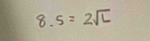 8.5=2sqrt(L)