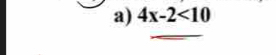 4x-2<10</tex>