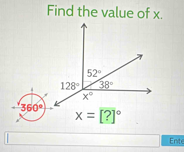 Find the value of x.
x=[?]^circ 
Ente