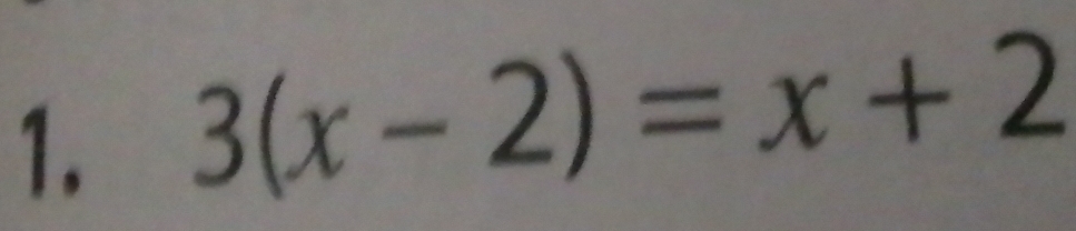 3(x-2)=x+2