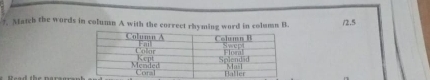 Match the words in column A with the correct rhyming word in column B. 12.5