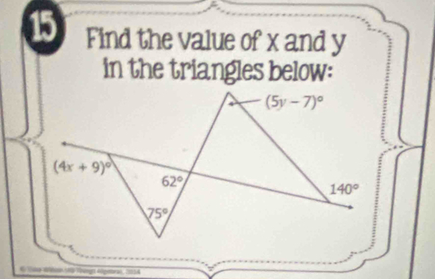 Find the value of x and y
in the triangles below:
Va Véngn Algmaran, 2054