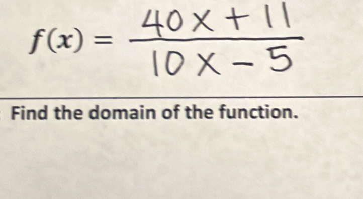 f(x)=
Find the domain of the function.