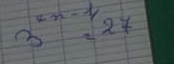 3^(2n-1)=27