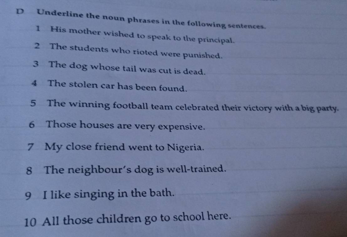 Solved: Underline the noun phrases in the following sentences. 1 His mother  wished to speak to th [Others]