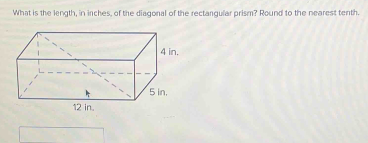 What is the length, in inches, of the diagonal of the rectangular prism? Round to the nearest tenth.