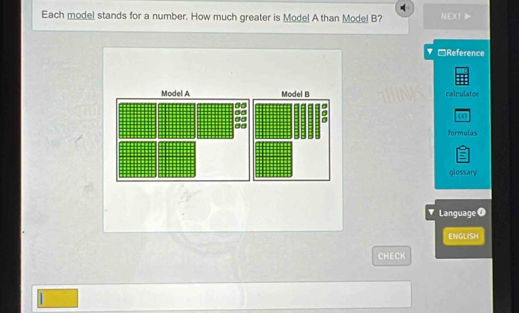 Each model stands for a number. How much greater is Mode! A than Mode! B? 
NEXT 
□Reference 
calculator 
formulas 
glossary 
Language 
ENGLISH 
CHECK