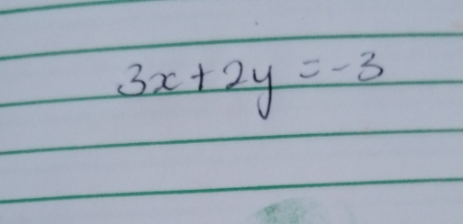 3x+2y=-3