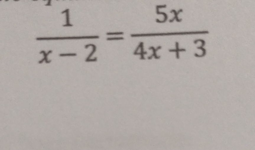  1/x-2 = 5x/4x+3 