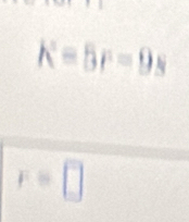 x=5^2=9
r=□