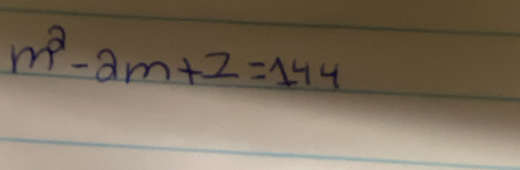 m^2-2m+2=144