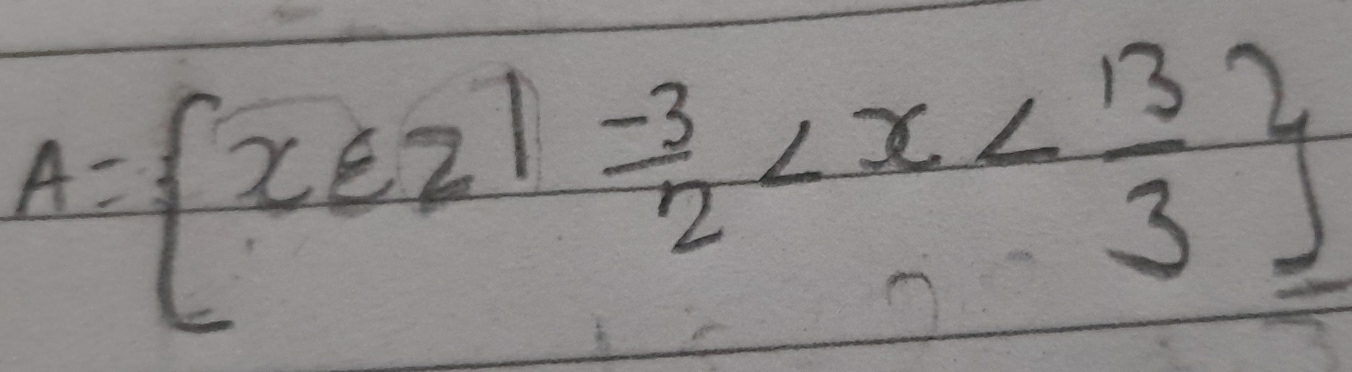 A= x∈ Z|- 3/2 