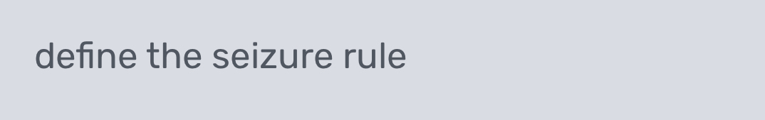 define the seizure rule