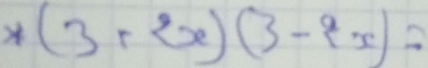 (3+2x)(3-2x)=