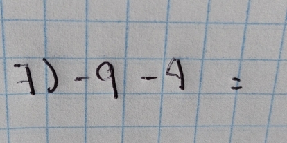 1 -9-4=