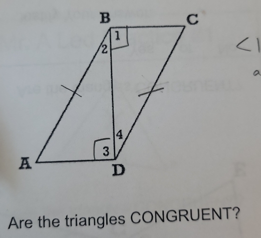 Are the triangles CONGRUENT?