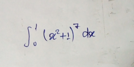 ∈t _0^(1(x^2)+1)^7dx