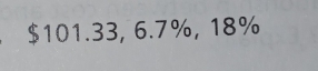 $101.33, 6.7%, 18%