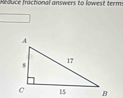 Reduce fractional answers to lowest terms