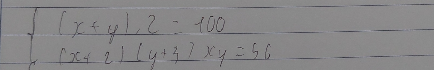 beginarrayl (x+y)· 2=100 (x+2)(y+3)xy=96endarray.