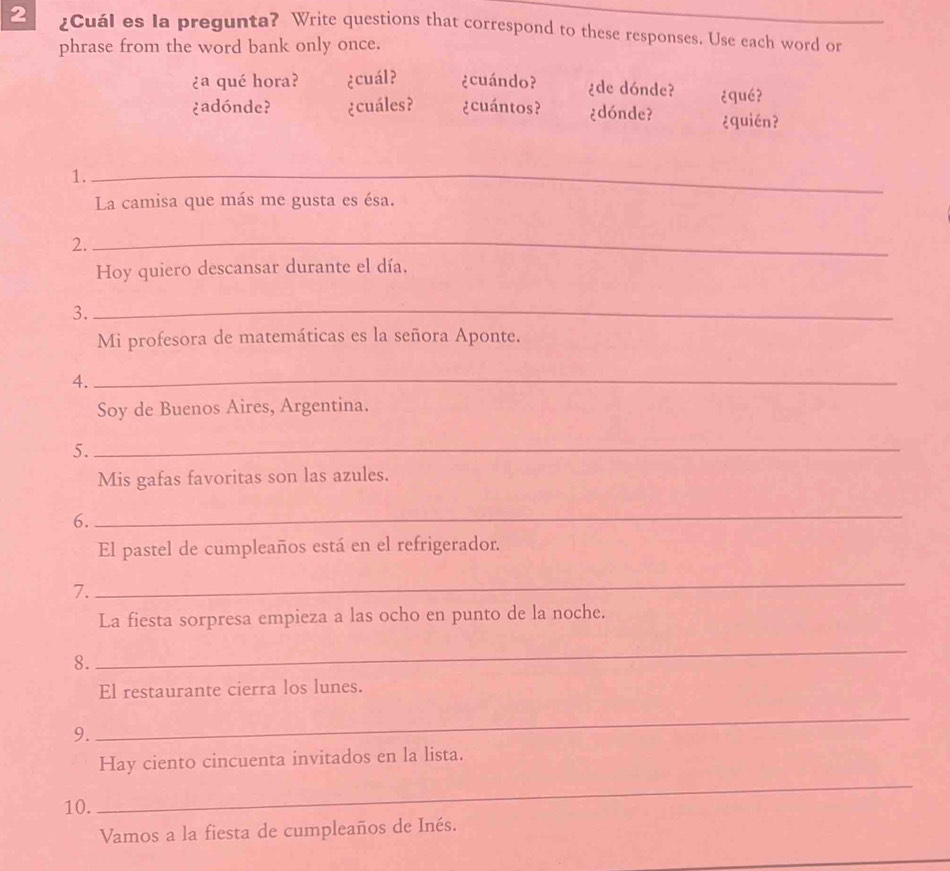 Solved: 2 ¿Cuál es la pregunta? Write questions that correspond to ...