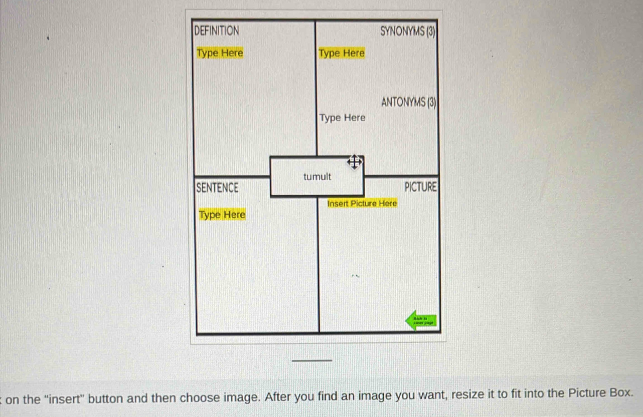 on the “insert” button and then choose image. After you find an image you want, resize it to fit into the Picture Box.