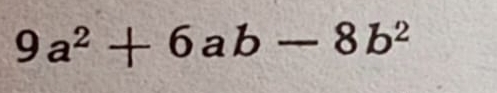 9a^2+6ab-8b^2