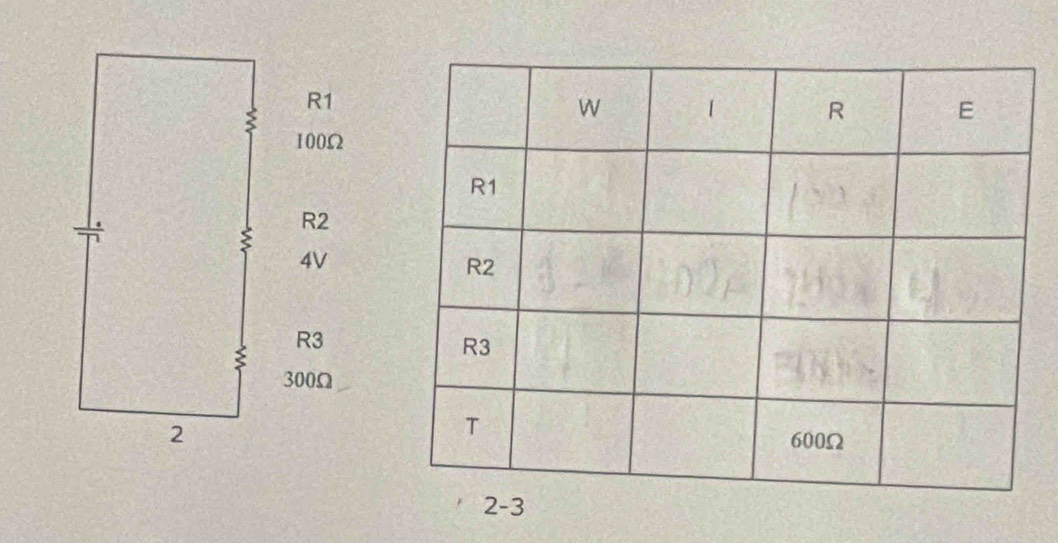 R1
:
100Ω
R2
:
4V
R3
300Ω
2