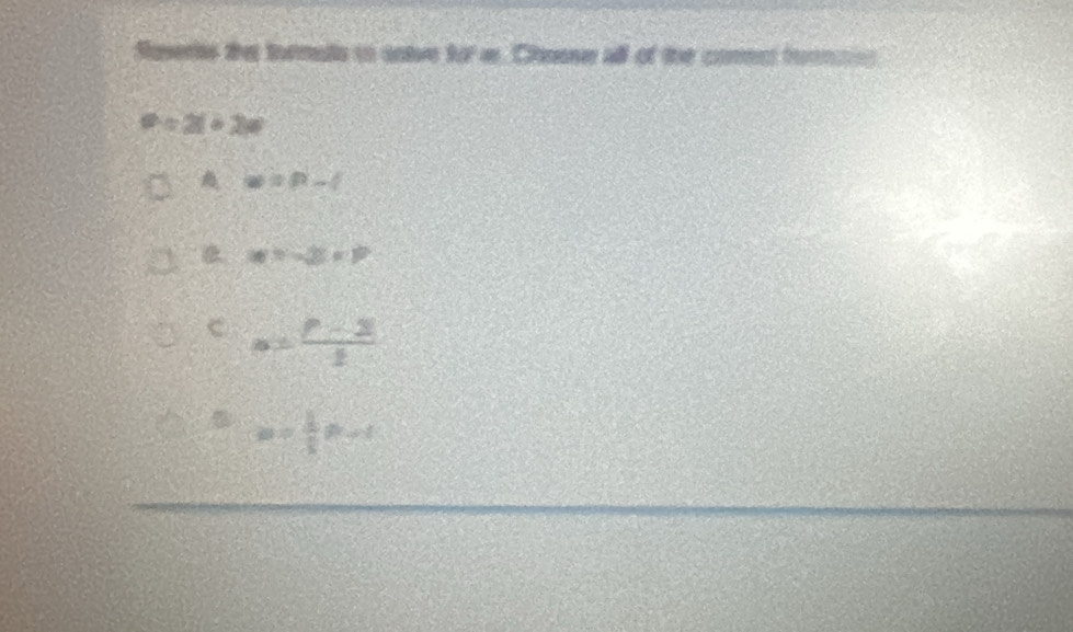 Sameries the tormata tn antve 10°= Cheene all of the comen turna
P=2l+2w
omega =0-(
|a|=-2=19
C a= (p-2)/1 
mu = 1/3 p-1