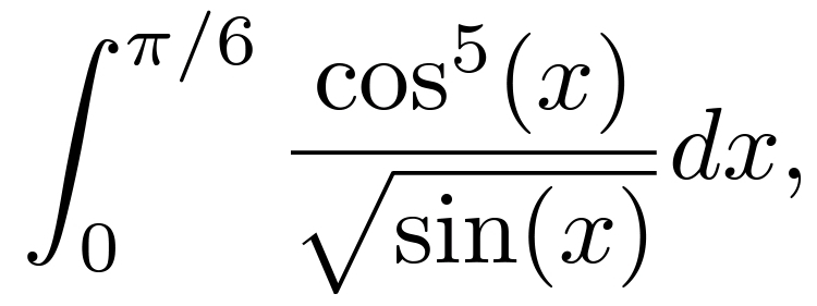 ∈t _0^((π /6)frac cos ^5)(x)sqrt(sin (x))dx,