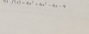 f(x)=4x^3+6x^2-6x-9