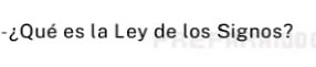 ¿Qué es la Ley de los Signos?