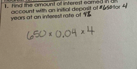 Find the amount of interest earned in an 
account with an initial deposit of # L50 for
years at an interest rate of