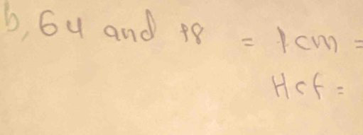 b, 6u and p8=1cm=
Hcf=