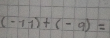 (-11)+(-9)=