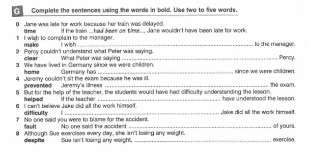 Solved: Complete the sentences using the words in bold. Use two to five ...
