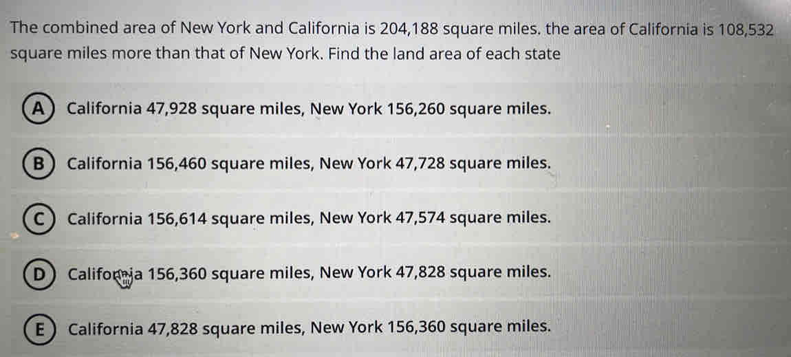 The combined area of New York and California is 204,188 square miles ...