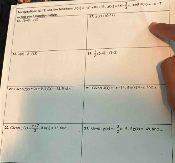 f(x)=-x^2+8x-11,g(x)=14- 2/3 x. and h(x)=-x-7
22