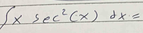 ∈t xsec^2(x)dx=