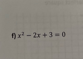 x^2-2x+3=0