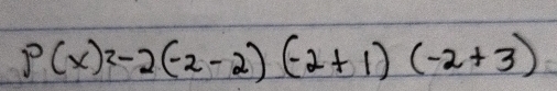 p(x)^2-2(-2-2)(-2+1)(-2+3)