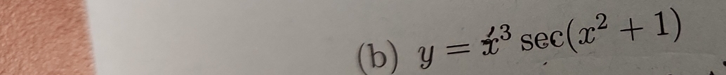 y=x^3sec (x^2+1)