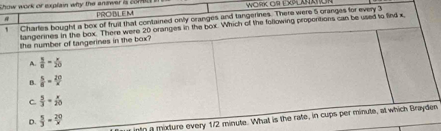 Shork or explain why the answer is conect in WORK OR EXPLANATON
#
into a mixture every 1/2 n