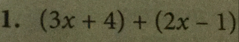 (3x+4)+(2x-1)